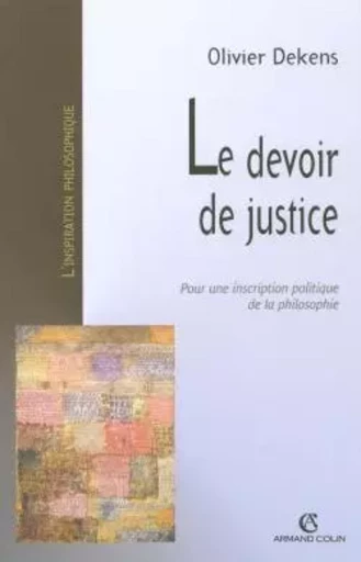 Le devoir de justice - Olivier Dekens - ARMAND COLIN