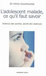 L'adolescent malade, ce qu'il faut savoir