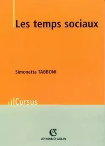 Les temps sociaux - Simonetta Tabboni - ARMAND COLIN