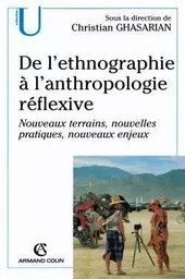 De l'ethnographie à l'anthropologie réflexive