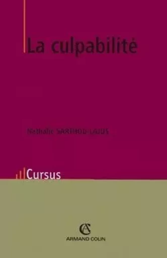 La culpabilité - Nathalie Sarthou-Lajus - ARMAND COLIN