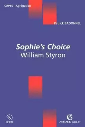 Sophie's Choice - William Styron - Patrick Badonnel - ARMAND COLIN