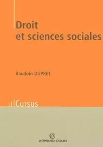 Droit et sciences sociales - Baudoin Dupret - ARMAND COLIN