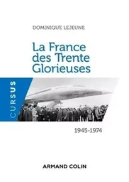 La France des Trente Glorieuses - 1945-1974