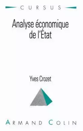 Analyse économique de l'État - Yves Crozet - ARMAND COLIN