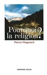 Pourquoi la religion ?