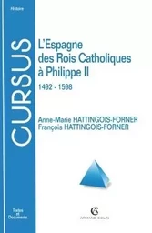 L'Espagne des Rois Catholiques à Philippe II