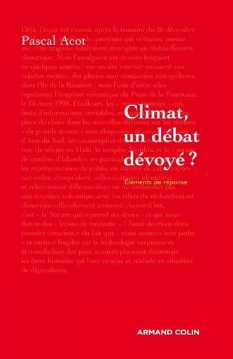 Climat, un débat dévoyé ? - Pascal ACOT - ARMAND COLIN