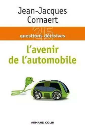 L'avenir de l'automobile - Jean-Jacques Cornaert - ARMAND COLIN