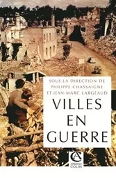 Villes en guerre (1914-1945)