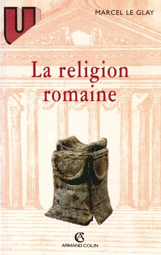 La religion romaine - JEAN-LOUIS VOISIN - ARMAND COLIN