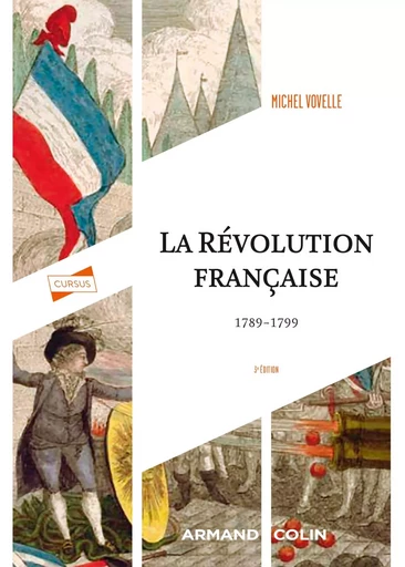 La Révolution française 1789-1799 - 3e éd. - Michel Vovelle - ARMAND COLIN