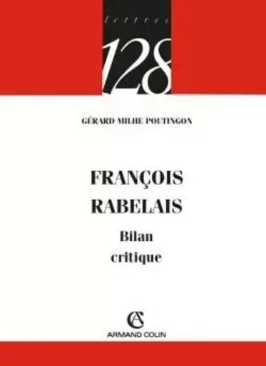 François Rabelais - Bilan critique - Gérard Milhe Poutingon - ARMAND COLIN