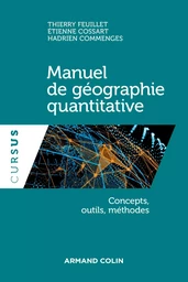 Manuel de géographie quantitative - Concepts, outils, méthodes