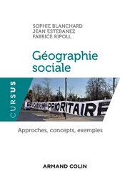 Géographie sociale - Approches, concepts, exemples