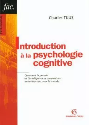 Introduction à la psychologie cognitive - Charles Tijus - ARMAND COLIN