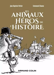 Les animaux héros de l'Histoire