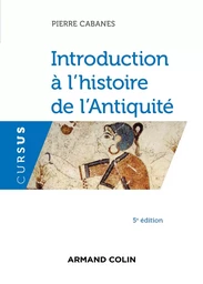 Introduction à l'histoire de l'Antiquité - 5e éd.