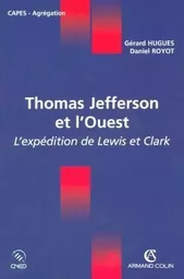 Thomas Jefferson et l'Ouest - L'expédition de Lewis et Clark