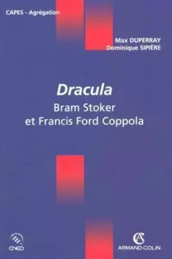 Dracula - Bram Stoker et Francis Ford Coppola - Max Duperray, Dominique Sipière - ARMAND COLIN