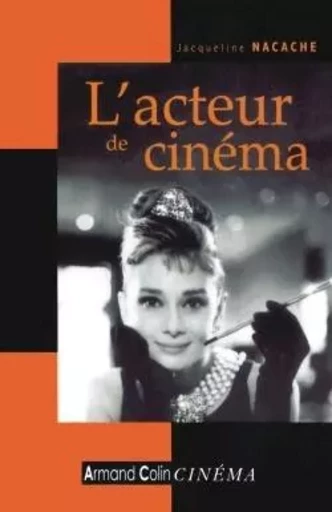 L'acteur de cinéma - Jacqueline Nacache - ARMAND COLIN