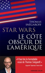 Star Wars, le côté obscur de l'Amérique