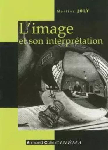 L'image et son interprétation - Martine Joly - ARMAND COLIN