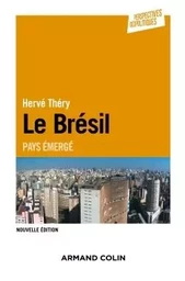 Le Brésil - 2e éd. - Pays émergé