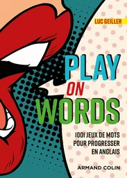 Play on Words -  1001 jeux de mots pour progresser en anglais