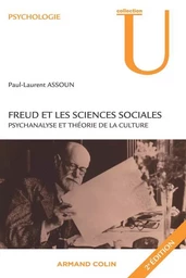 Freud et les sciences sociales - Psychanalyse et théorie de la culture