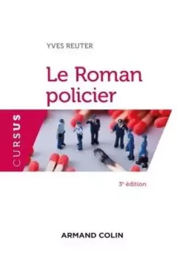 Le Roman policier - 3e éd. - Yves Reuter - ARMAND COLIN