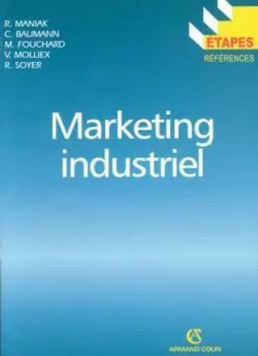 Marketing industriel - Richard Maniak - ARMAND COLIN