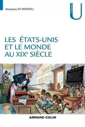 Les États-Unis et le monde au XIXe siècle