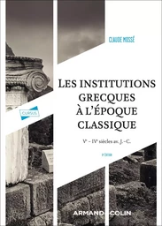 Les institutions grecques à l'époque classique - 8e éd.