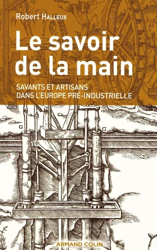 Le savoir de la main - Robert Halleux - ARMAND COLIN