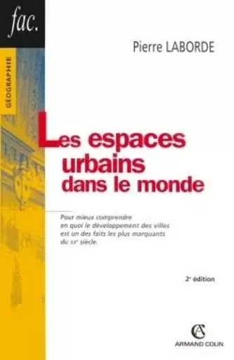 Les espaces urbains dans le monde - Pierre Laborde - ARMAND COLIN