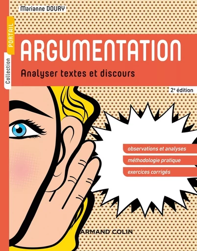 Argumentation - 2e éd. - Analyser textes et discours - Marianne Doury - ARMAND COLIN