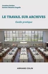 Le travail sur archives - Guide pratique