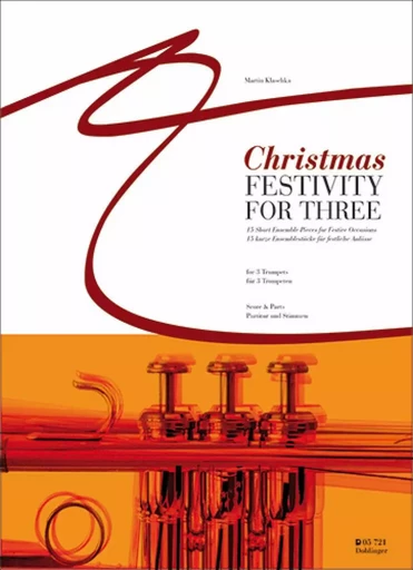 MARTIN KLASCHKA : CHRISTMAS FESTIVITY FOR THREE - ENSEMBLE DE CUIVRES - TROMPETTE (+ PARTIES) -  MARTIN KLASCHKA - DOBLINGER