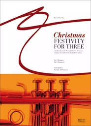 MARTIN KLASCHKA : CHRISTMAS FESTIVITY FOR THREE - ENSEMBLE DE CUIVRES - TROMPETTE (+ PARTIES)