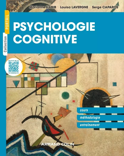 Psychologie cognitive - Marianne Habib, Louisa Lavergne, Serge Caparos - ARMAND COLIN