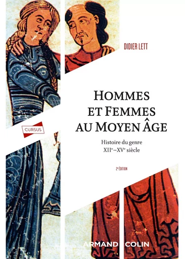 Hommes et femmes du Moyen Âge - 2e éd. - Didier Lett - ARMAND COLIN