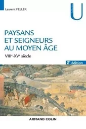 Paysans et seigneurs au Moyen Âge - 2e éd. - VIIIe-XVe siècles