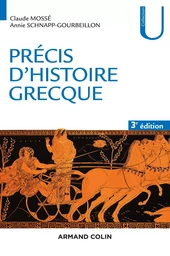 Précis d'histoire grecque - 3e éd. - Du début du deuxième millénaire à la bataille d'Actium