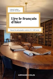 Lire le français d'hier - 6e éd.