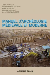 Manuel d'archéologie médiévale et moderne - 2e éd.