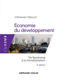 Economie du développement - 4e éd. - De Bandoeng à la mondialisation