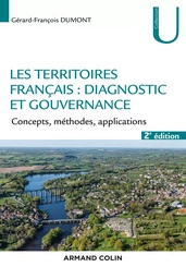 Les territoires français : diagnostic et gouvernance - 2e éd. - Concepts, méthodes, applications