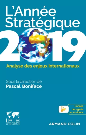 L'Année stratégique 2019 - Analyse des enjeux internationaux - Pascal Boniface - ARMAND COLIN