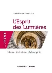 L'Esprit des Lumières - Histoire, littérature, philosophie